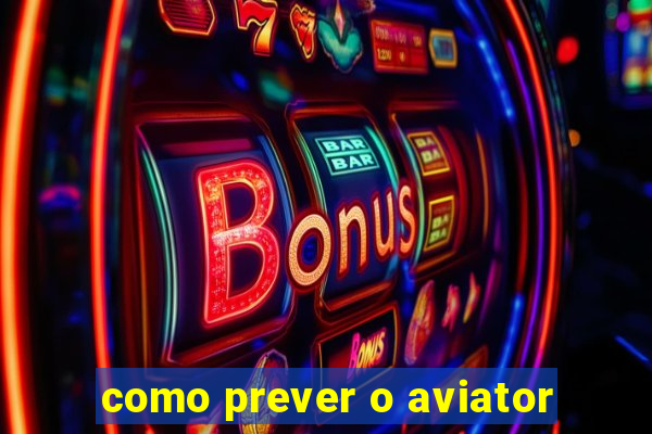 como prever o aviator